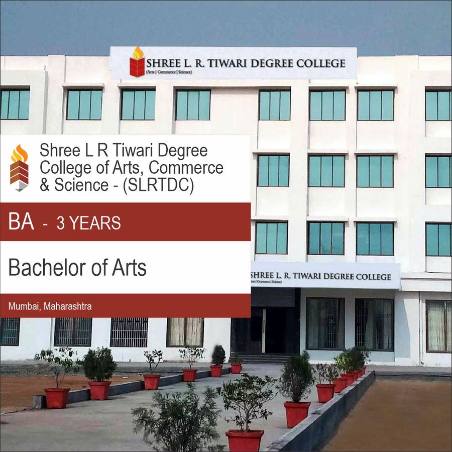 Bachelor of Arts [BA] at Shree L R Tiwari Degree College of Arts, Commerce & Science, Mumbai